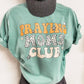 Praying Moms Club Tee
