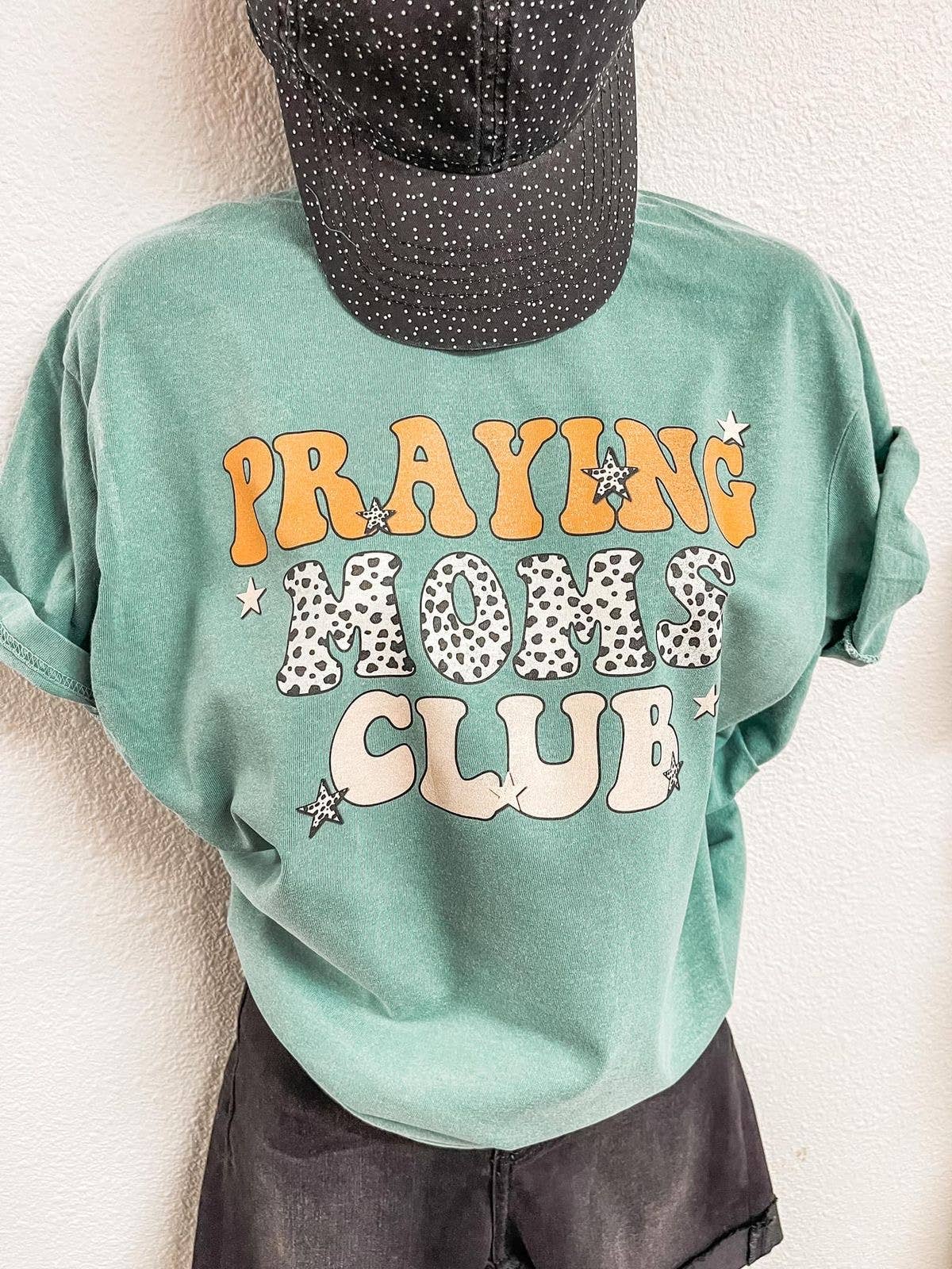 Praying Moms Club Tee