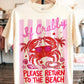 If Crabby Please Return To The Beach Tee