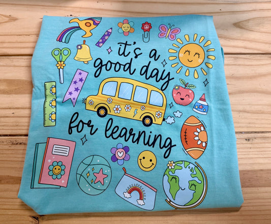 It’s a good day for learning bus tee