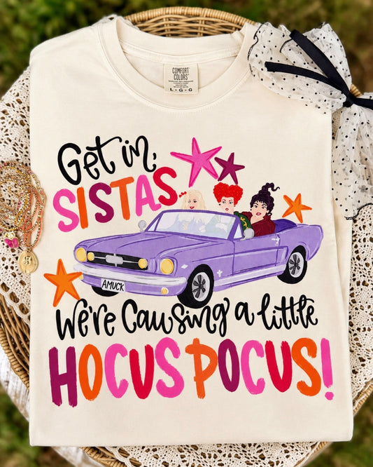 Get In Sistas Halloween Hocus Pocus Graphic Tee