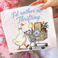 I’d Rather Be Thrifting Goose Tee