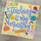 Teaching Is My Ministry Tee