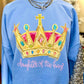 Daughter Of The King Sweatshirt