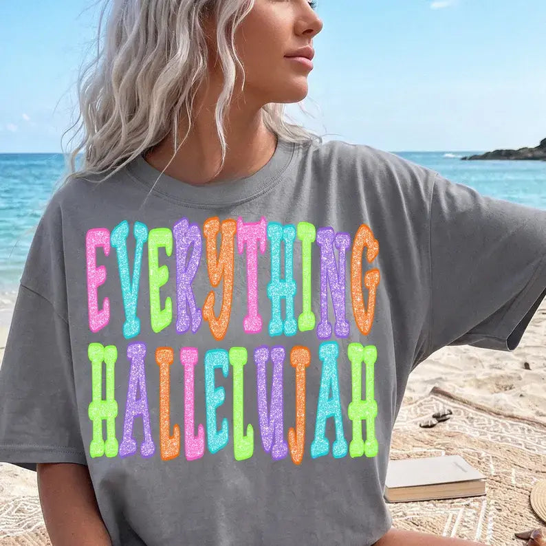 Everything Hallelujah Tee 