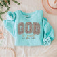 God Is Good Sweatshirt 