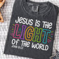 Jesus Is The Light Of The World Tee