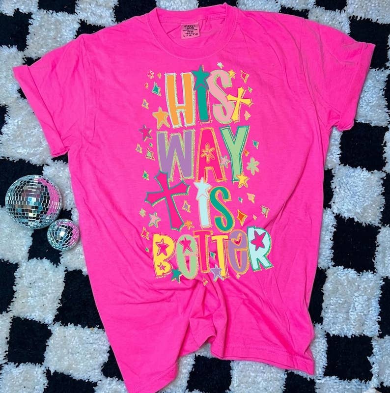 His Way Is Better Tee