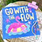 Go With The Flow Tee