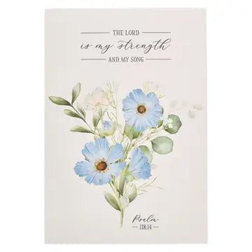 My Strength And My Song Floral Notepad