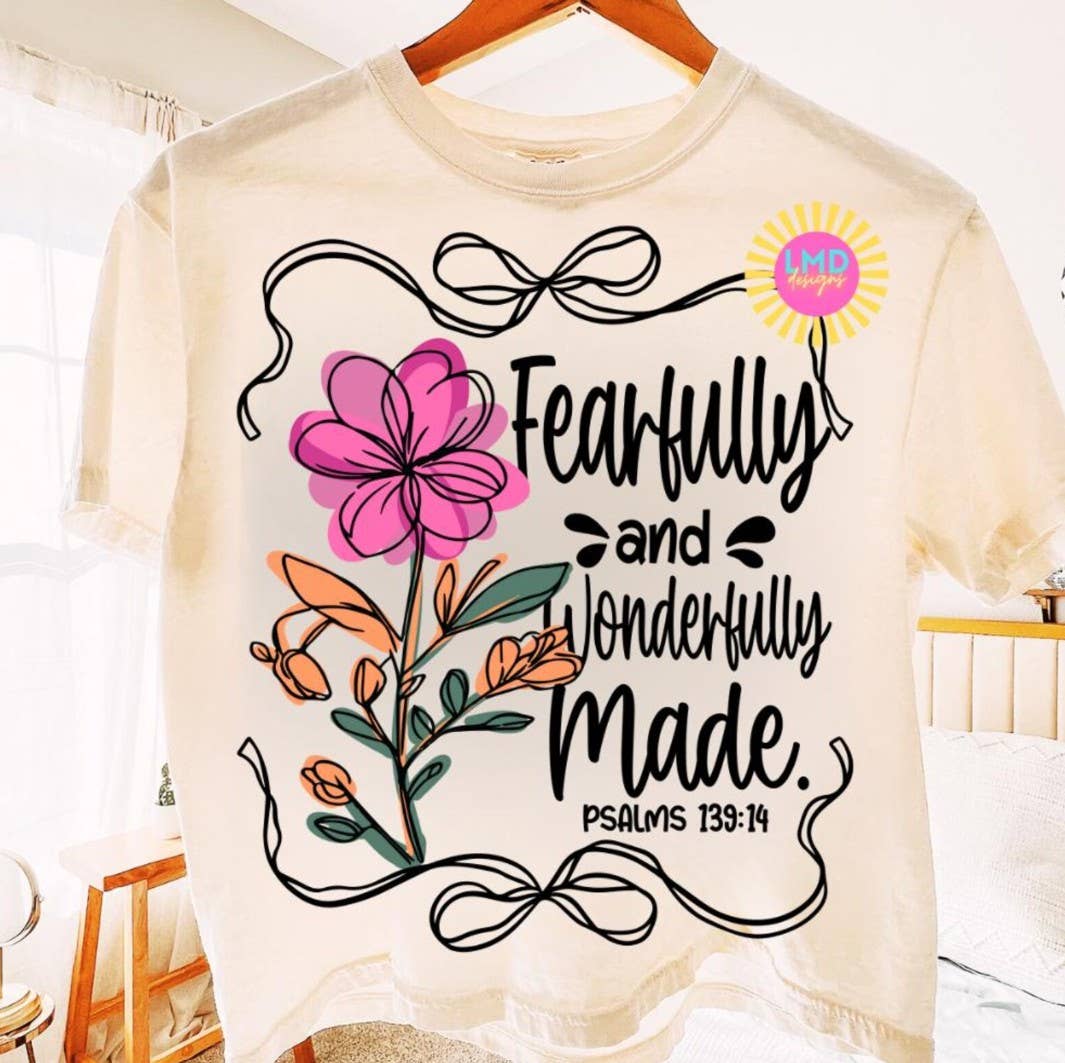 Fearfully & Wonderfully Made Tee